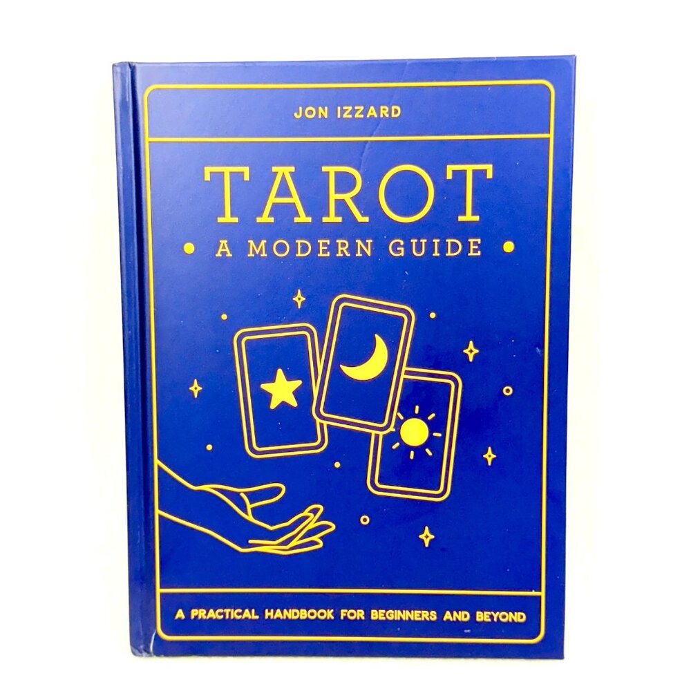 "Tarot: A Modern Guide" By Jon Izzard Hardcover Book
